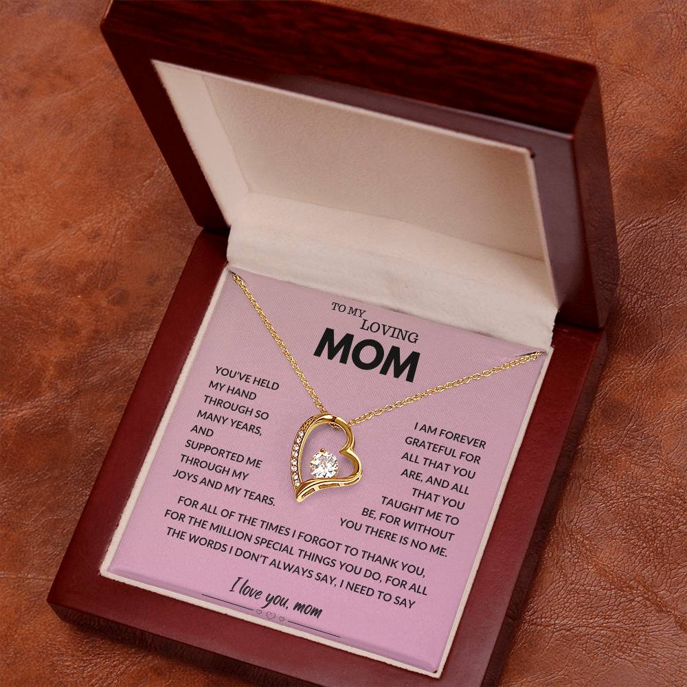 To My Loving Mom - You've Held My Hand - Forever Love Necklace