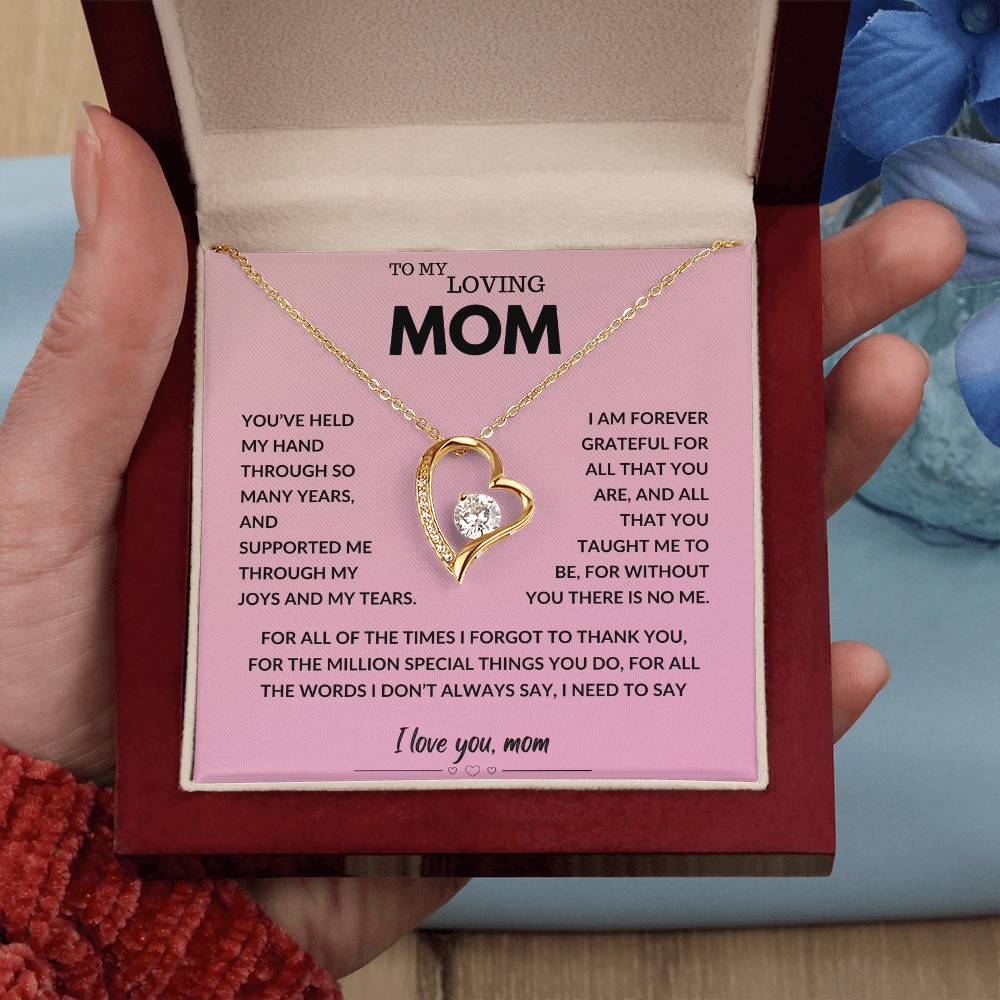 To My Loving Mom - You've Held My Hand - Forever Love Necklace