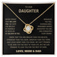 To Our Daughter - Nerver Forget We Love You  - Love Knot Necklace