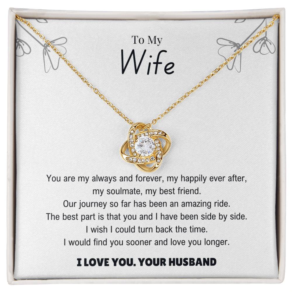 Wife - My always and forever- Love Knot Necklace