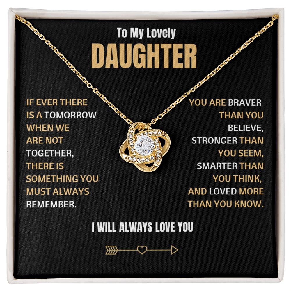 To My Lovely Daughter - Love  KNot  Necklace