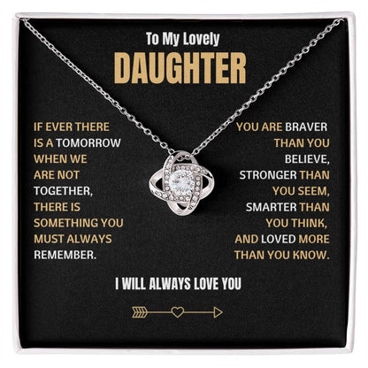 To My Lovely Daughter - Love  KNot  Necklace