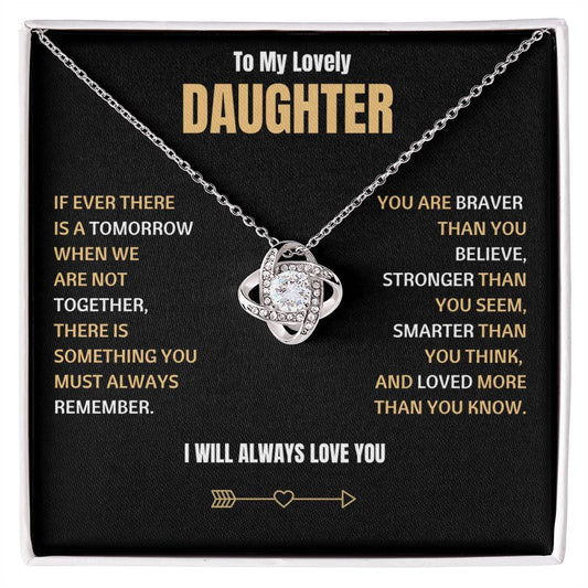 To My Lovely Daughter - Love  KNot  Necklace