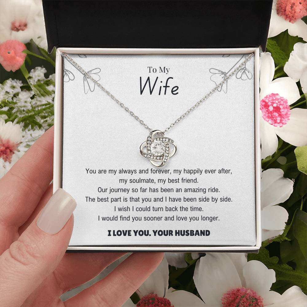 Wife - My always and forever- Love Knot Necklace