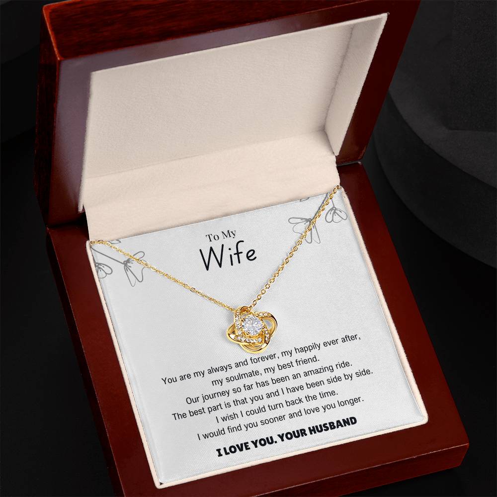 Wife - My always and forever- Love Knot Necklace