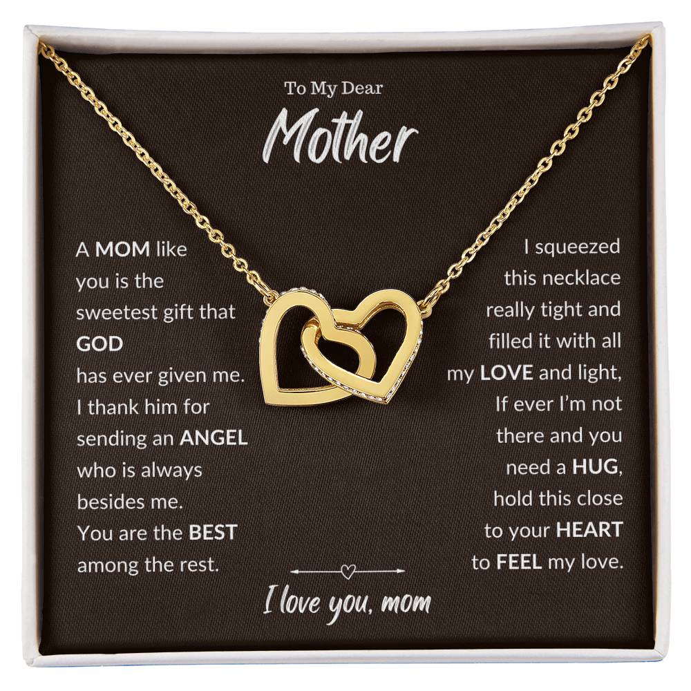 To My Dear Mother - A Mom like you - Interlocking Hearts
