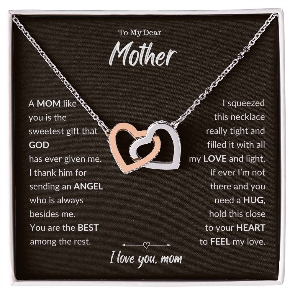 To My Dear Mother - A Mom like you - Interlocking Hearts