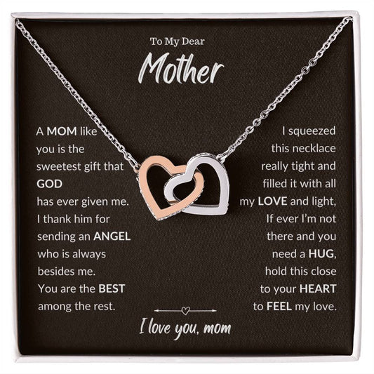To My Dear Mother - A Mom like you - Interlocking Hearts