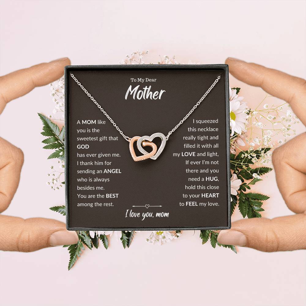 To My Dear Mother - A Mom like you - Interlocking Hearts