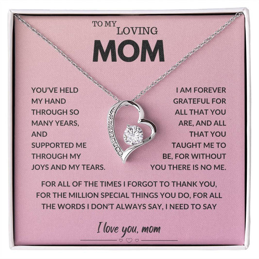 To My Loving Mom - You've Held My Hand - Forever Love Necklace