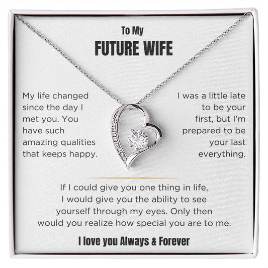 My Future Wife - Love Always Forever  - Forever Love Necklace