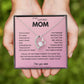 To My Loving Mom - You've Held My Hand - Forever Love Necklace