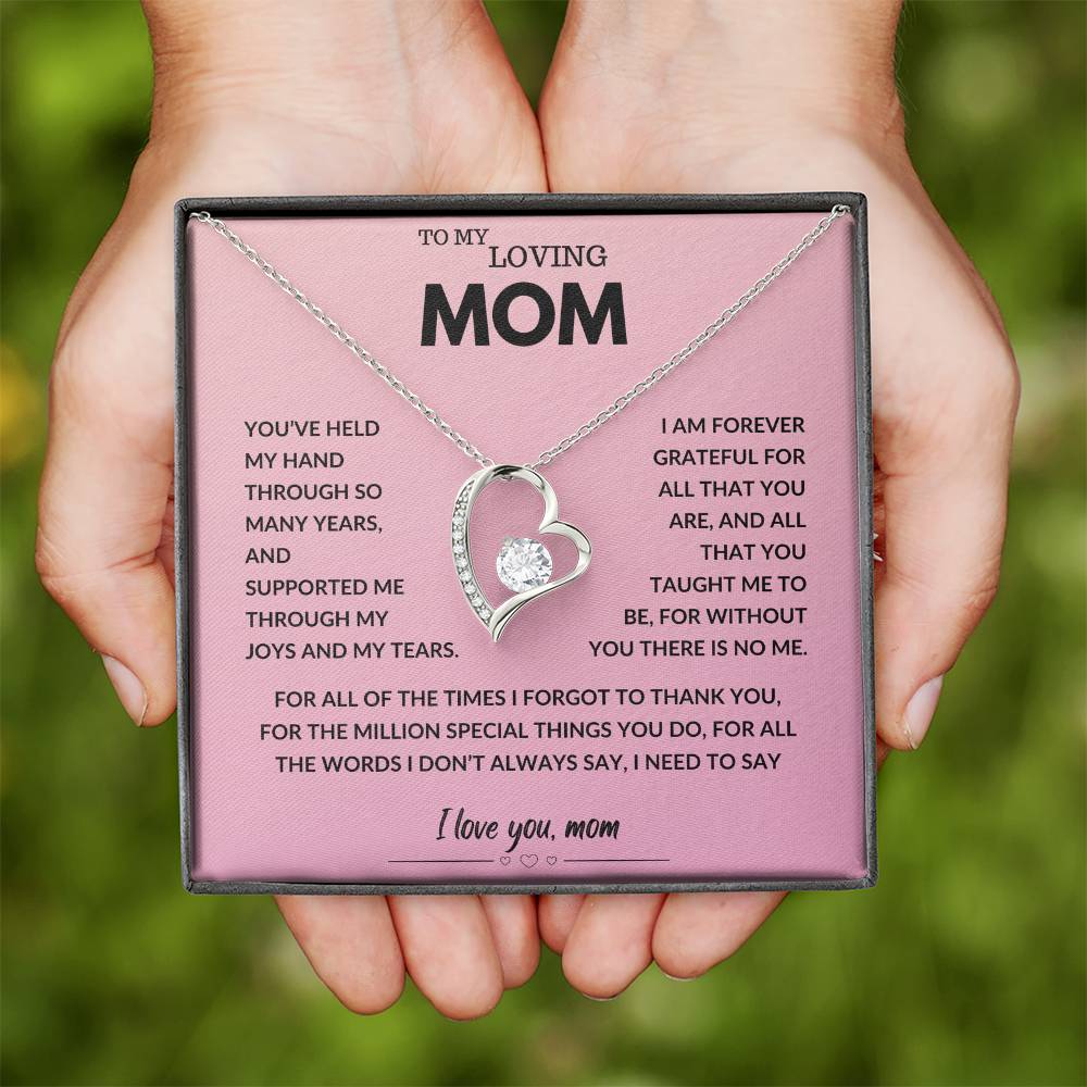 To My Loving Mom - You've Held My Hand - Forever Love Necklace