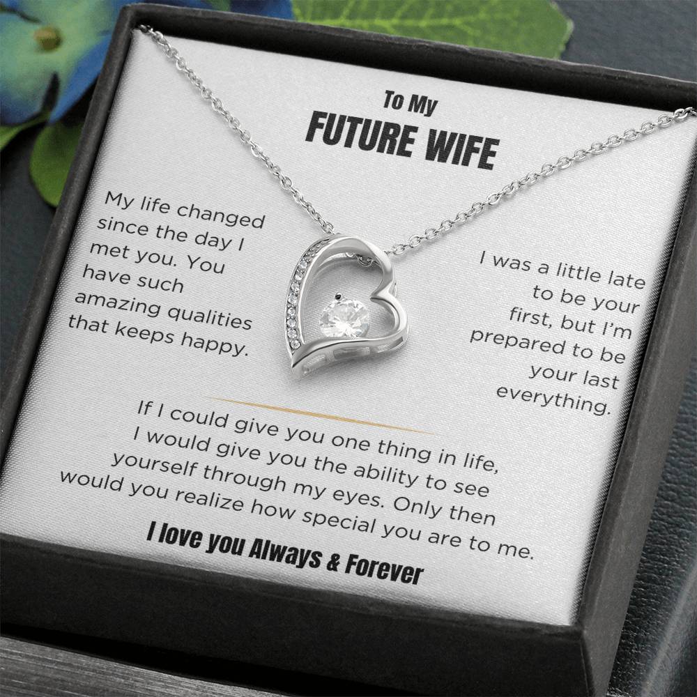 My Future Wife - Love Always Forever  - Forever Love Necklace