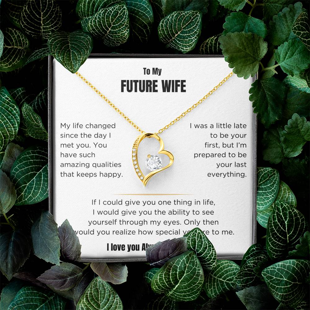 My Future Wife - Love Always Forever  - Forever Love Necklace